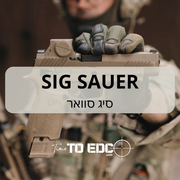 SIG SAUER בישראל, אקדח P226, אקדח P320, אקדח P365, השוואה בין אקדחים SIG SAUER, נשק לכוחות ביטחון, נשק להגנה עצמית, אקדחים קומפקטיים, SIG SAUER מודולרי. | timetoedc.com